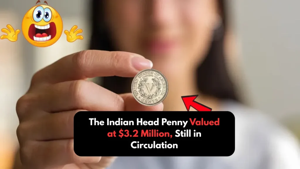 The Indian Head Penny Valued at $3.2 Million, Still in Circulation