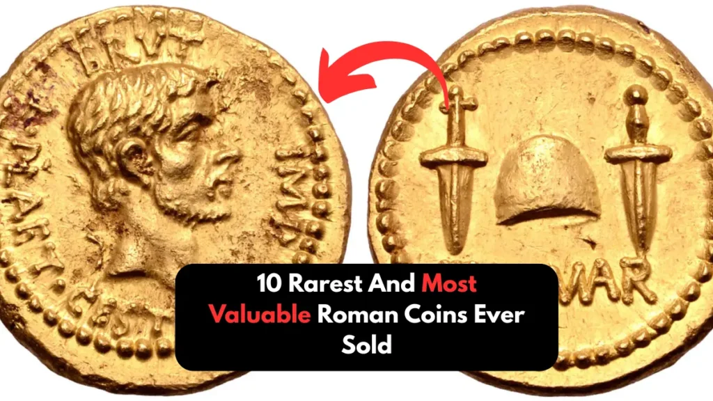 10 Rarest And Most Valuable Roman Coins Ever Sold