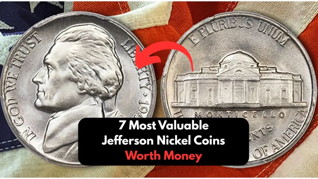 7 Most Valuable Jefferson Nickel Coins Worth Money