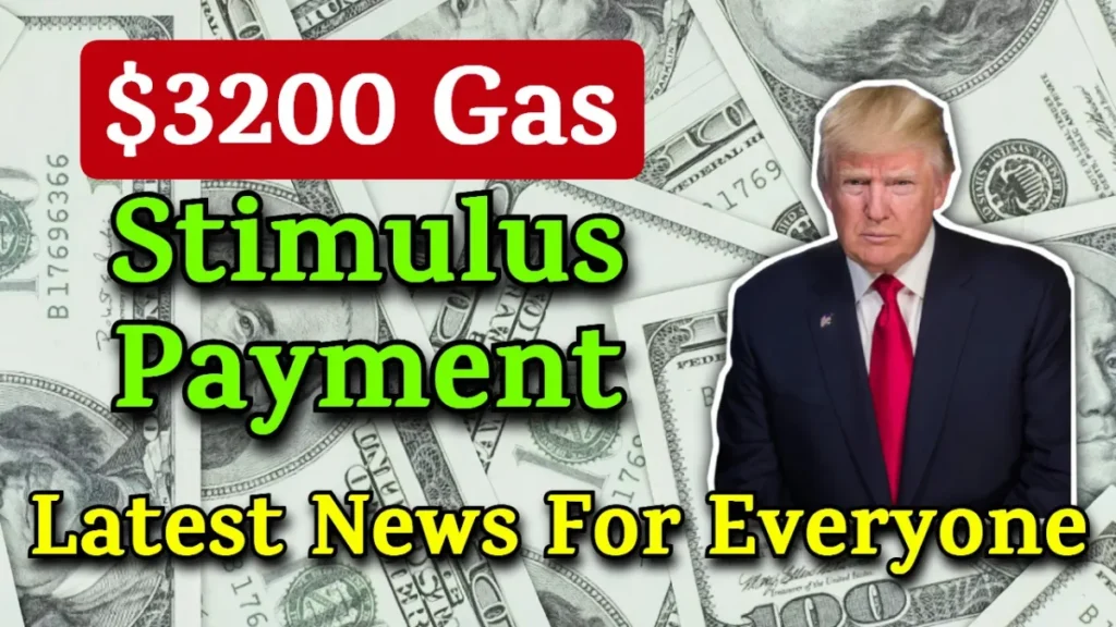 $3200 Gas Stimulus Payment: Who Qualifies, Payment Schedule, and Latest Updates